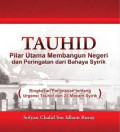 Tauhid : pilar utama membangun negeri dan peringatan dari bahaya Syirik