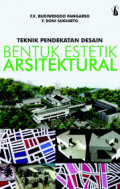 Teknik pendekatan Desain bentuk estetik arsitektural