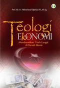 Teologi Ekonomi: Membumikan Titah Langit di Ranah Bisnis