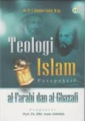 Teologi Islam Perspektif al-Farabi dan al-Ghazali