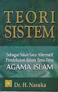 Teori Sistem Sebagai Salah Satu Alternatif Pendekatan Dalam Ilmu-ilmu Agama Islam