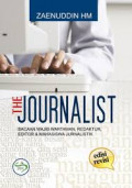 The Journalist: bacaan wajib wartawan, redaktur, editor dan mahasiswa jurnalistik