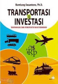 Transportasi Dan Investasi Tantangan Dan Perspektif Multidimensi