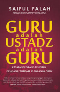 Guru adalah Ustadz adalah Guru