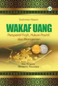 Wakaf Uang: Perspektif Fiqih, Hukum Positif, dan Manajemen