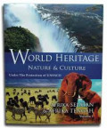 World Heritage Nature and Culture Under The Protection Of UNESCO (Volume 1: Afrika Selatan and Afrika Tengah)