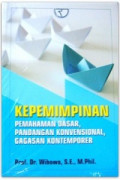 Kepemimpinan: pemahaman dasar, pandangan konvensional, gagasan kontemporer