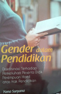Gender dalam Pendidikan: diskriminasi terhadap pemenuhan peserta didik perempuan hamil atas hak pendidikan / Yana Suyana