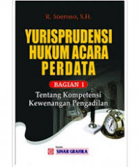 Yurisprudensi Hukum Perdata Bagian 1: tentang kompetensi kewenangan pengadilan