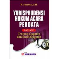 Yurisprudensi Hukum Acara Perdata Bagian 3: tentang gugatan dan surat gugatan