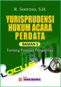 Yurisprudensi Hukum Acara Perdata Bagian 5: tentang  putusan pengadilan