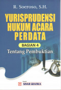 Yurisprudensi Hukum Acara Perdata Bagian 4: tentang pembuktian