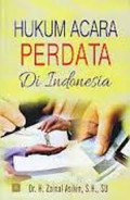 Hukum acara perdata di Indonesia / Zainal Asikin