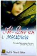 Al-Qur'an dan Perempuan: Menuju Kesetaraan Gender dalam Penafsiran / Zaitunah Subhan