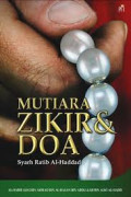 Mutiara Zikir dan Doa : Syarh Ratib Al-Haddad