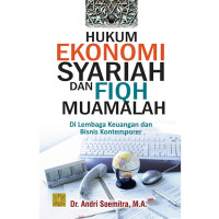 Image of Hukum ekonomi syariah dan fiqh muamalah : di lembaga keuangan dan bisnis kontemporer / Andri Soemitra