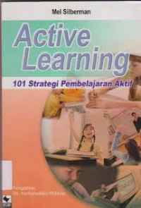 Image of Active learning : 101 strategi pembelajaran aktif / Mel Silberman