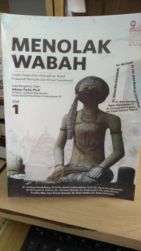 Menolak Wabah [suara- suara dari manuskrip, relief, khazanah rempah dan ritual nusantara]  Jilid 1