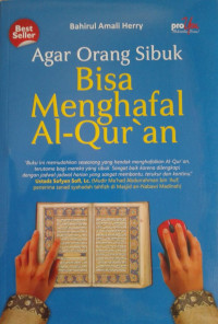 Image of Agar Orang Sibuk Bisa Menghafal Al-Qur'an / Bahirul Amali Herry