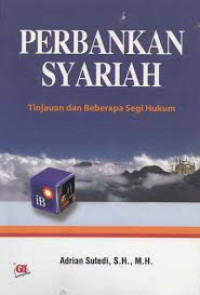 Image of Perbankan Syariah: tinjauan dan beberapa segi hukum / Adrian Sutedi