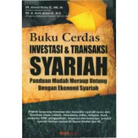 Image of Buku Cerdas Investasi dan Transaksi Syariah : Panduan Mudah Meraup Untung dengan Ekonomi Syariah / Ahmad Roziq