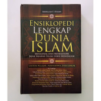 Image of Ensiklopedi lengkap dunia Islam / Abdillah F. Hasan