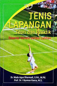 Image of Tenis Lapangan: Teori Dan Praktik Disertai Variasi- Variasi Lain