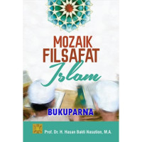 Image of Mozaik filsafat islam / Hasan Bakti Nasution