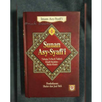 Image of Sunan Asy-Syafi'i Jilid 1: Pembahasan Shalat dan Jual Beli / Abu Abdullah Muhammad bin Idris Asy-Syafi'i