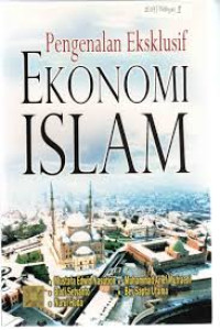 Image of Pengenalan Ekslusif Ekonomi Islam / Mustafa Edwin Nasution