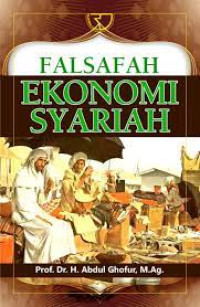 Image of Falsafah Ekonomi Syariah / Abdul Ghofur