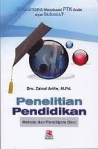 Image of Penelitian Pendidikan: Metode dan Paradigma Baru / Zainal Arifin