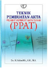 Image of Teknik Pembuatan Akta Pejabat Pembuat AKta Tanah (PPAT) / Salim HS
